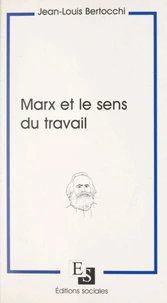 Marx et le sens du travail