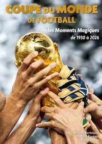 Coupe du monde de Football - Les moments magiques