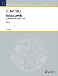 Bertold Hummel - Edition Schott  : Missa brevis - pour chœur mixte (SATB) et 8 instruments à vent. op. 5a. mixed choir and 8 wind instruments. Partition..