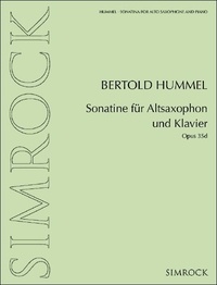 Bertold Hummel - Sonatina for alto saxophone and piano - op. 35d. alto saxophone and piano..