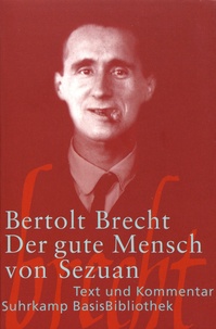 Bertolt Brecht - Der gute Mensch von Sezuan.