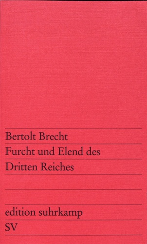 Bertolt Brecht - Furcht und Elend des Dritten Reiches.