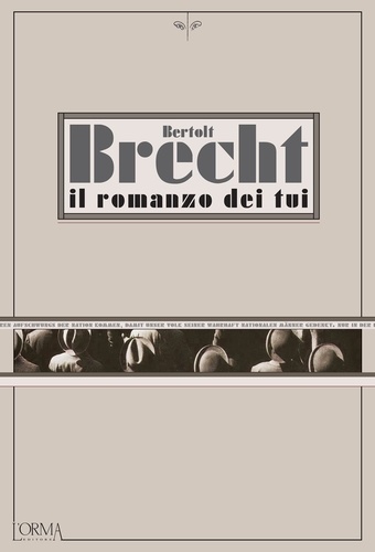 Bertolt Brecht et Marco Federici Solari - Il romanzo dei tui.