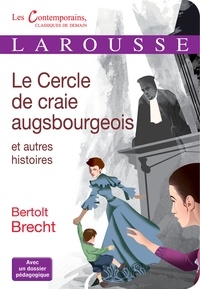 Bertolt Brecht - Le cercle de craie augsbourgeois et autres histoires.