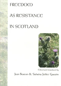 Freedom as Resistance in Scotland