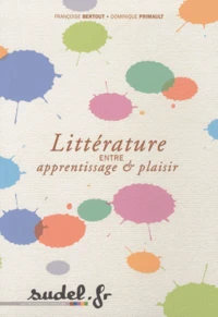 Littérature, entre apprentissage & plaisir
