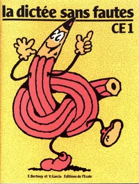 La dictée sans fautes CE1