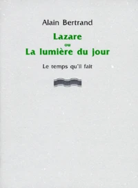 Lazare ou La lumière du jour