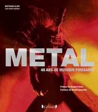 Bertrand Alary et Jean-Pierre Sabouret - Metal - 40 ans de musique puissante.