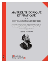Manuel théorique et pratique de la coupe des métaux en feuilles
