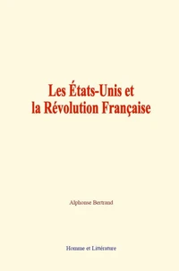 Les États-Unis et la Révolution Française