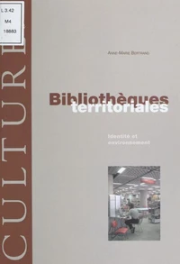 Bibliotheques Territoriales. Identite Et Environnement