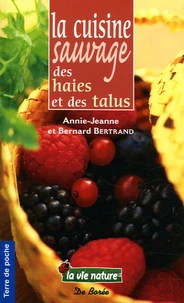 La cuisine sauvage des haies et des talus