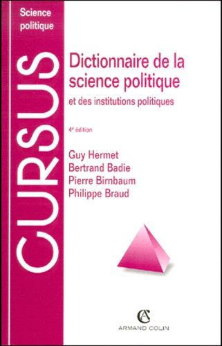 Bertrand Badie et Pierre Birnbaum - Dictionnaire De La Science Politique Et Des Institutions Politiques. 4eme Edition.