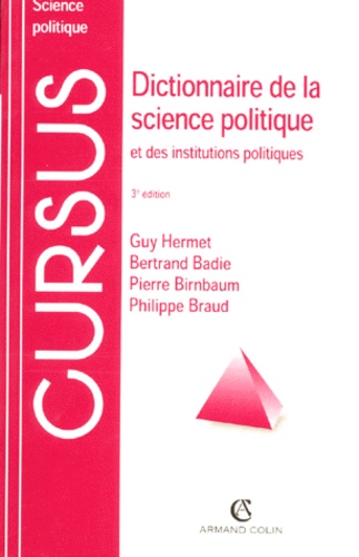Bertrand Badie et Pierre Birnbaum - Dictionnaire De La Science Politique. Et Des Institutions Politiques, 3eme Edition.