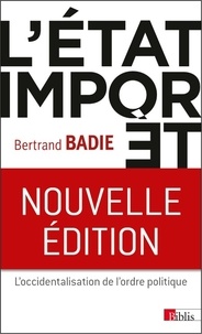 Bertrand Badie - L'Etat importé - Essai sur l'occidentalisation de l'ordre politique.
