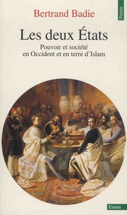 Bertrand Badie - Les deux Etats - Pouvoir et société en Occident et en terre d'Islam.
