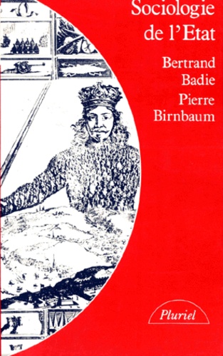 Bertrand Badie et Pierre Birnbaum - Sociologie de l'Etat.