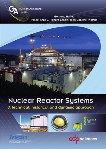 Nuclear reactor systems. A technical, historical and dynamic approach