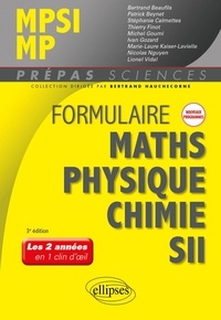 Bertrand Beaufils et Patrick Beynet - Formulaire MPSI/MP - Maths, physique-chimie, SII.
