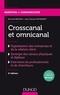 Bertrand Belvaux et Jean-François Notebaert - Crosscanal et Omnicanal - 2e éd. - La digitalisation de la relation client.