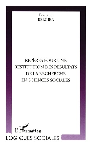 Reperes Pour Une Restitution Des Resultats De La Recherche En Sciences Sociales. Interets Et Limites