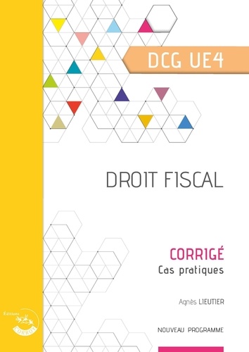 Bertrand Beringer - Droit fiscal - Corrigé - UE 4 du DCG.