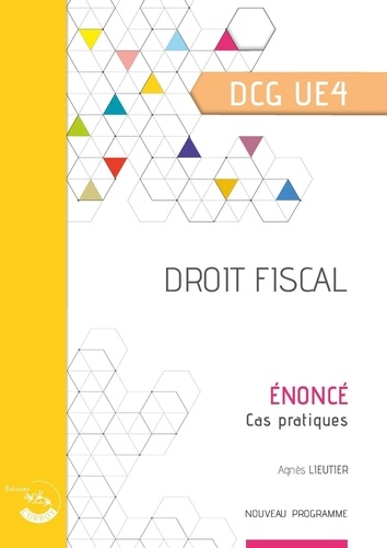 Droit fiscal UE 4 du DCG. Enoncé  Edition 2020-2021