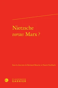 Nietzsche versus Marx ?