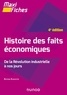 Bertrand Blancheton - Histoire des faits économiques - De la révolution industrielle à nos jours.