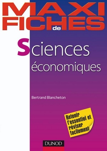 Bertrand Blancheton - Maxi fiches de Sciences économiques.