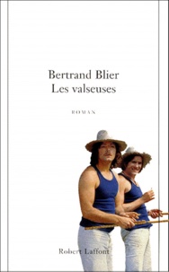 Bertrand Blier - Les Valseuses.
