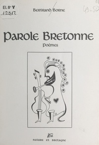 Bertrand Borne - Parole bretonne - Poèmes.