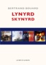 Bertrand Bouard - Lynyrd Skynyrd.
