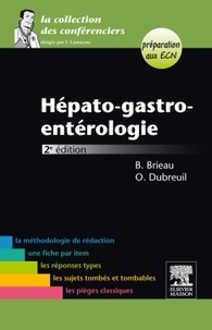 Bertrand Brieau et Olivier Dubreuil - Hépato-gastro-entérologie.