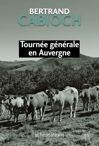 Tournée générale en Auvergne
