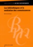 Bertrand Calenge - Les bibliothèques et la médiation des connaissances.