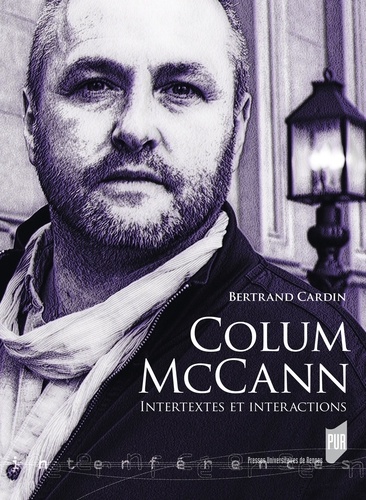 Bertrand Cardin - Colum McCann - Intertextes et Interactions.