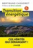 Bertrand Cassoret - Transition énergétique - Ces vérités qui dérangent !.