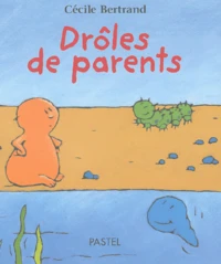 Droles De Parents