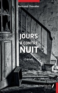 Kindle ebook téléchargements gratuits pour Android Jours à contre nuit par Bertrand Chevalier 9782385417017 (French Edition)