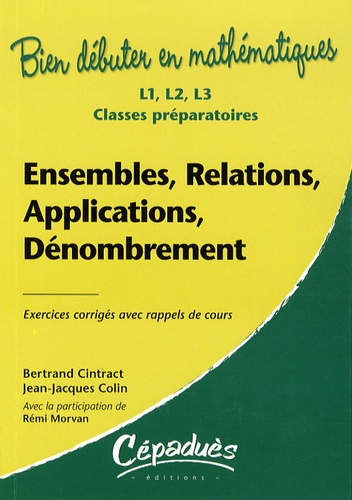 Ensembles, relations, applications, dénombrement. L1, L2, L3, classes préparatoires