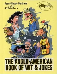 The Anglo-American book of wit and jokes
