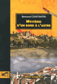 Bertrand Constantin - Mystères, d'un bord à l'autre.