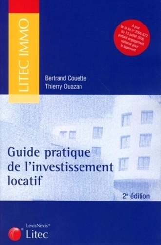 Bertrand Couette et Thierry Ouazan - Guide pratique de l'investissement locatif.