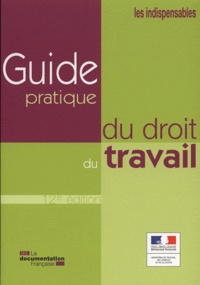 Bertrand Couette - Guide pratique du droit du travail.
