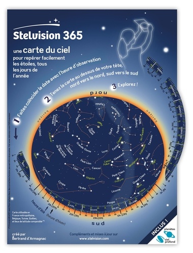 Bertrand d' Armagnac - Stelvision 365 - Une carte du ciel pour repérer facilement les étoiles, tous les jours de l'année.