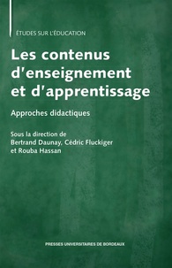 Bertrand Daunay et Cédric Fluckiger - Les contenus d'enseignement et d'apprentissage - Approches didactiques.
