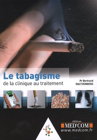 Bertrand Dautzenberg - Le tabagisme.