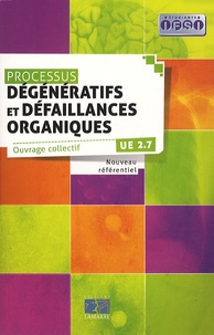 Bertrand Dautzenberg et Marie-Claire Guillemin - Processus dégénératifs et défaillances organiques UE 2.7.